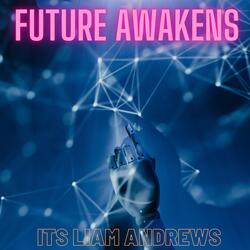 Future Awakens