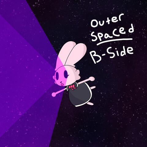 Outer Spaced B-Side
