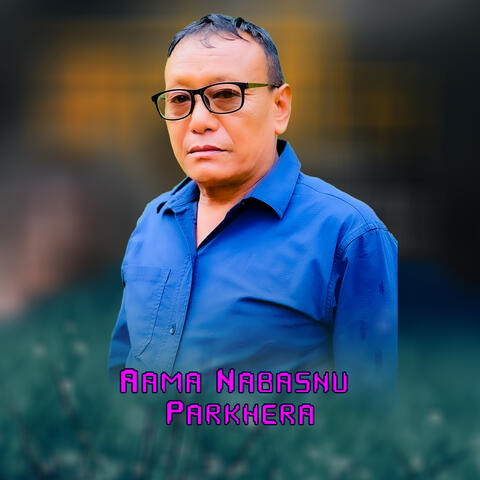 Aama Nabasnu Parkhera