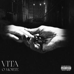 VITA O MORTE