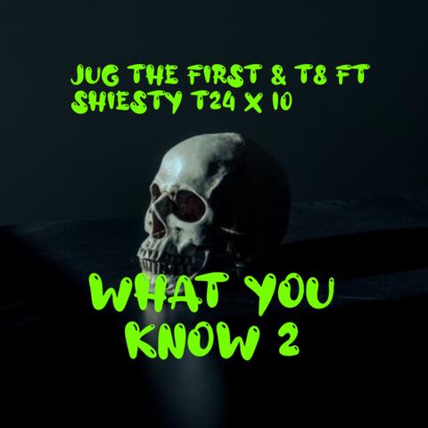 What You Know 2