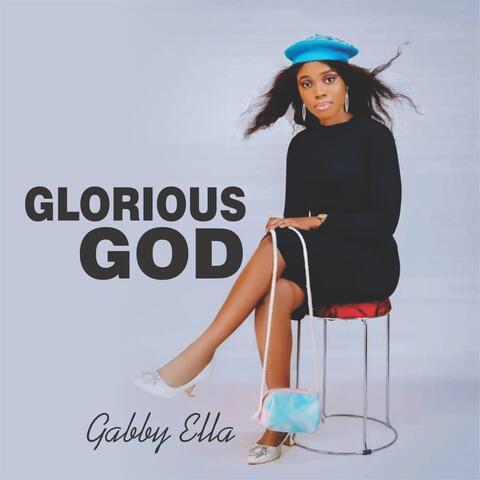 Glorious God