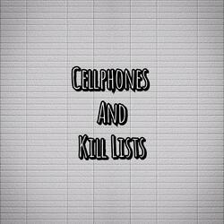 Cell Phones and Kill Lists