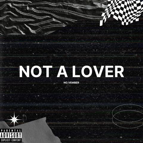 Not A Lover