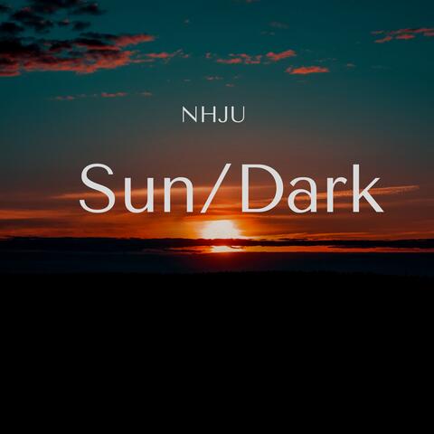 Sun/ Dark