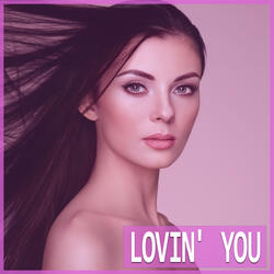 Lovin' You