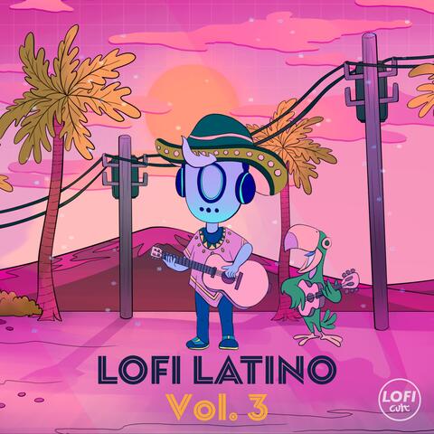 Lofi Latino, Vol. 3