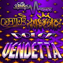 DOLCE VENDETTA