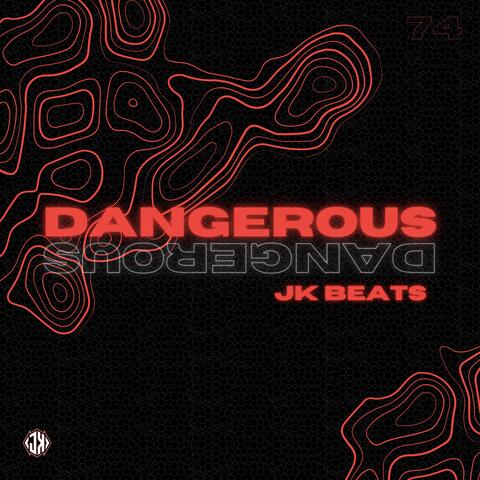 Dangerous