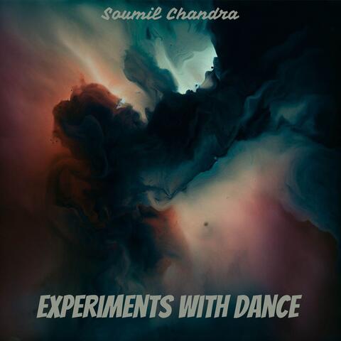 Experiments With Dance