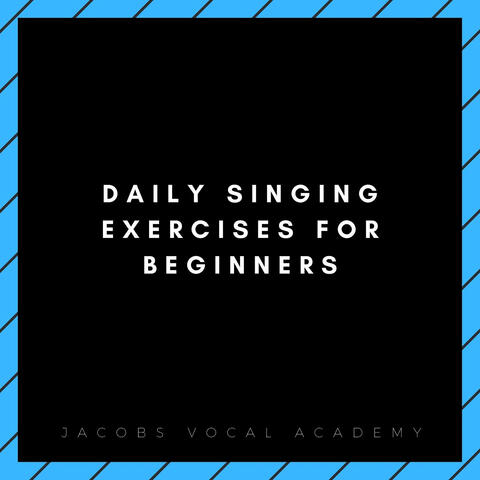 Daily Singing Exercises For Beginners