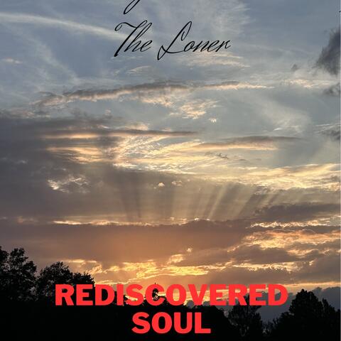 Rediscovered Soul: The Early Years