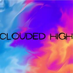 Clouded High