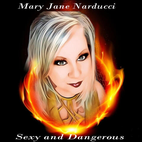 SEXY AND DANGEROUS