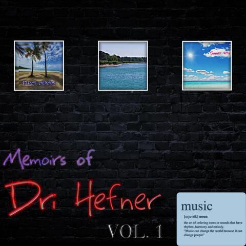 Memoirs of Dri Hefner, Vol. 1