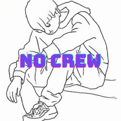 NO CREW
