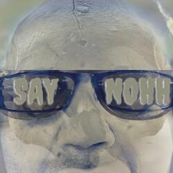 Say Nohh