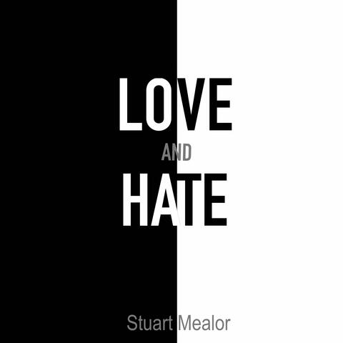 Love and Hate