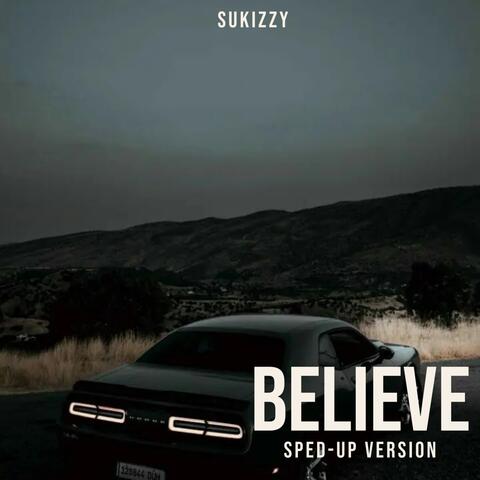 Believe (Sped Up Version)