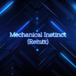 Mechanical Instinct