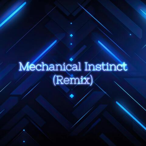 Mechanical Instinct