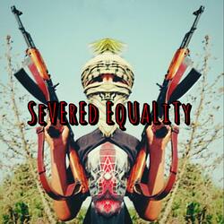 Severed Equality