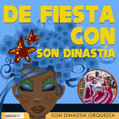 DE FIESTA CON SON DINASTÍA