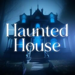 Haunted House