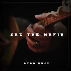 Saz The Mafia