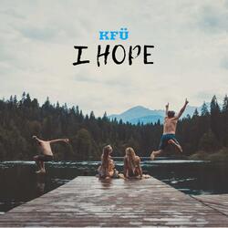I hope
