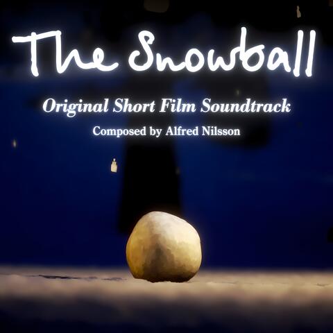 The Snowball (Original Short Film Soundtrack)