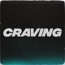 CRAVING