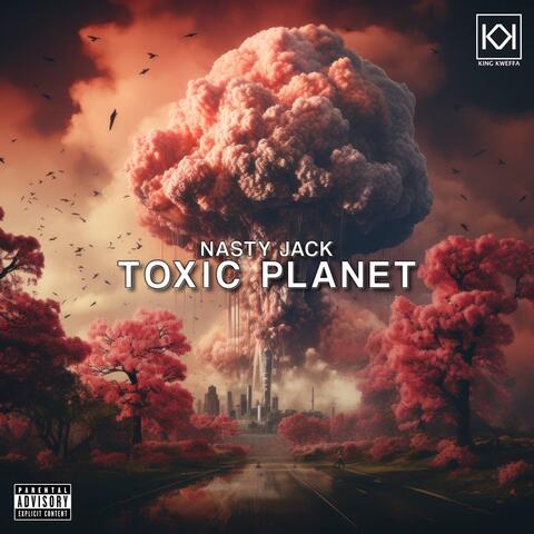 Toxic Planet