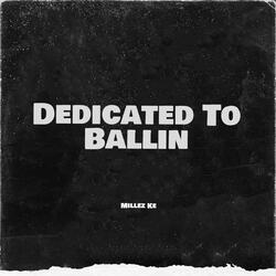 Dedicated To Ballin