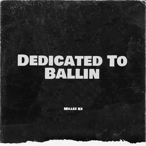 Dedicated To Ballin