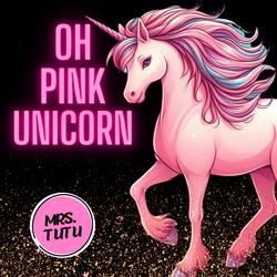Oh Pink Unicorn