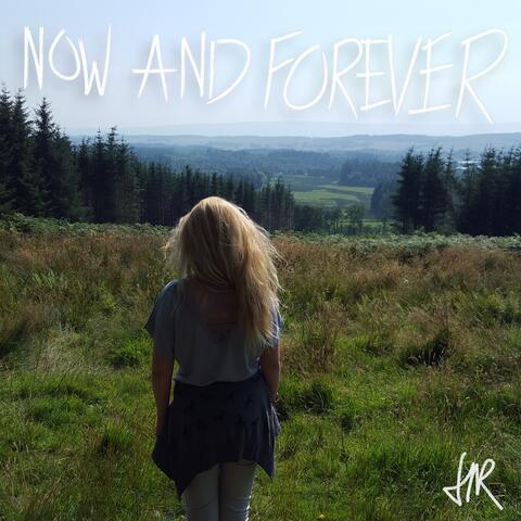 Now And Forever