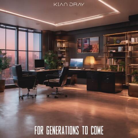 For Generations To Come