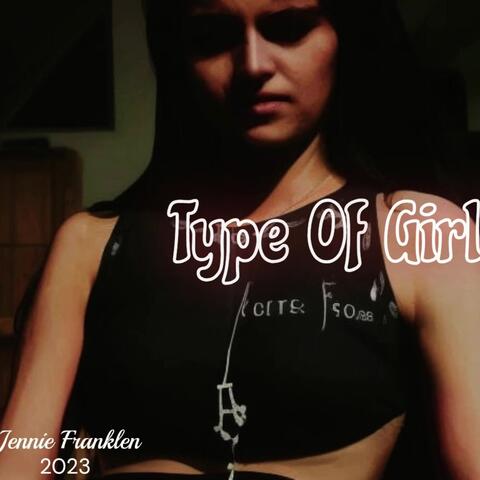 Type Of Girl