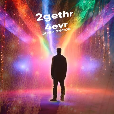 2gethr 4evr