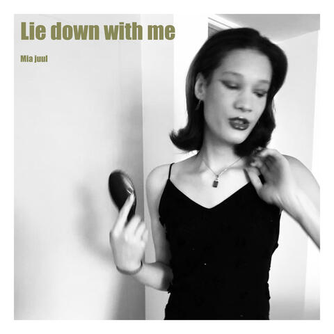 Lie Down With Me