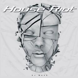 House Riot