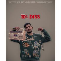 10℅ Diss