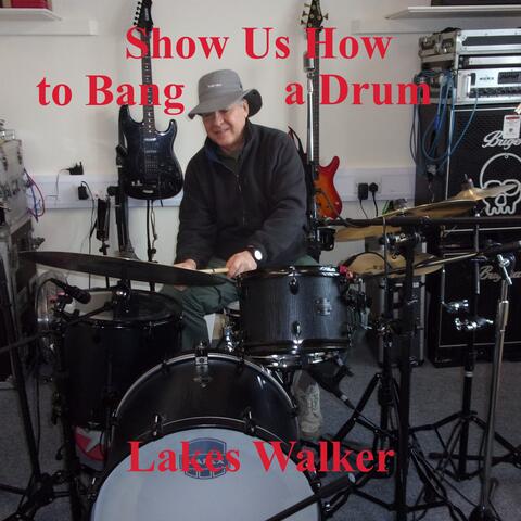 Show Us How to Bang a Drum