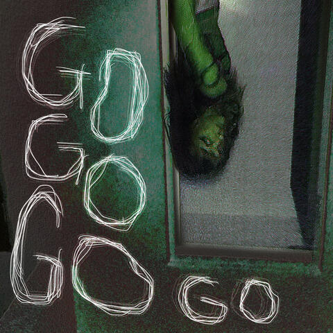 GO GO GO GO