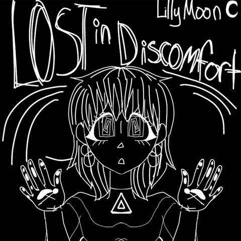 Lost In Discomfort