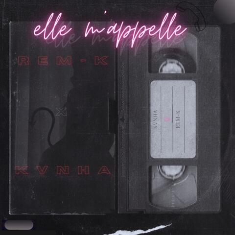 Elle m’appelle