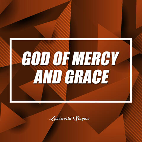 God Of Grace And Mercy