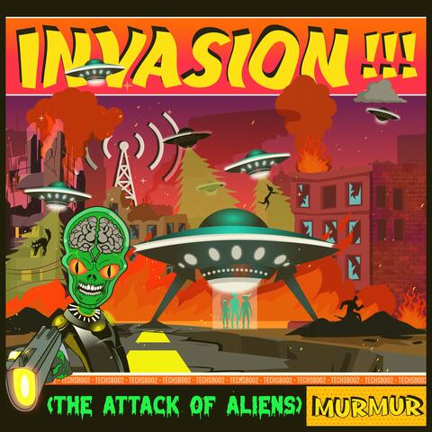 INVASION!!! (The Attack Of Aliens)