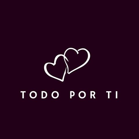 Todo por ti